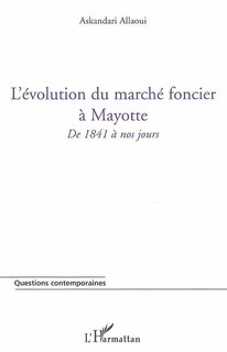 Front cover_Evolution du marché foncier a mayotte: de 1841 à nos jours