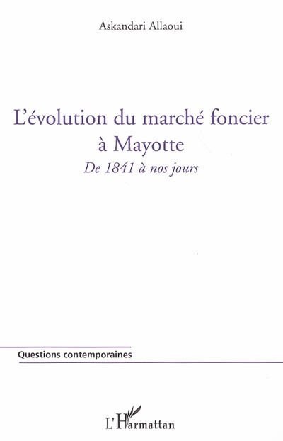 Front cover_Evolution du marché foncier a mayotte: de 1841 à nos jours