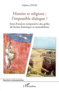 Couverture_Histoire de religion l'impossible dialog