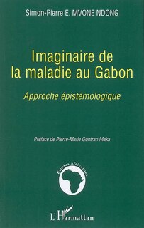 Front cover_Imaginaire de la maladie au Gabon