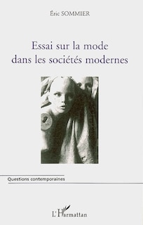 Front cover_Essai sur la mode dans les soci&eacute;t&eacute;s mode