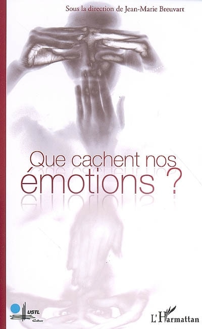 Couverture_Que cachent nos &eacute;motions