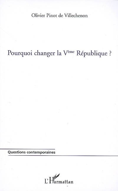 Couverture_Pourquoi changer la Ve République ?