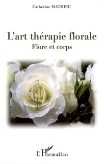 Couverture_Art thérapie florale flore etcorps