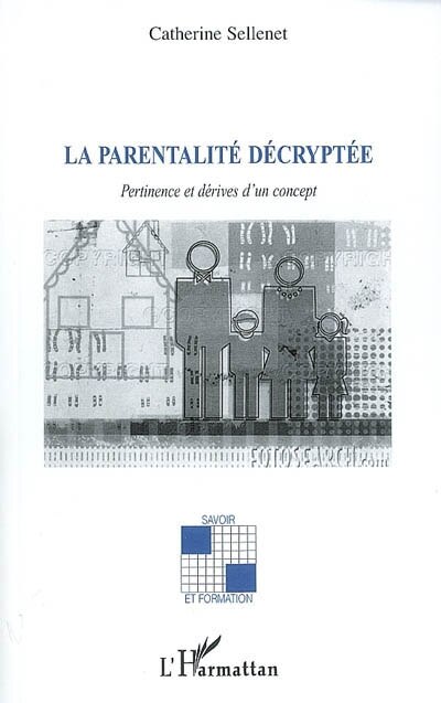 Couverture_Parentalité decryptée: pertinence et dérives d'un concept