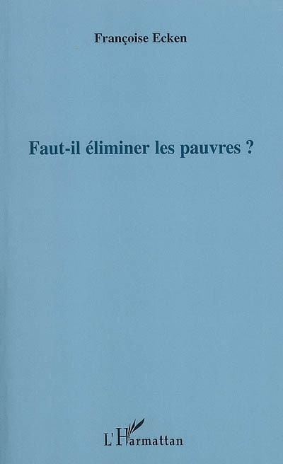 Couverture_Faut-il éliminer les pauvres?