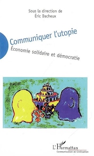 Front cover_Communiquer l'utopie