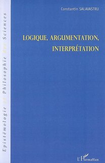 Logique,argumentation,interprétation