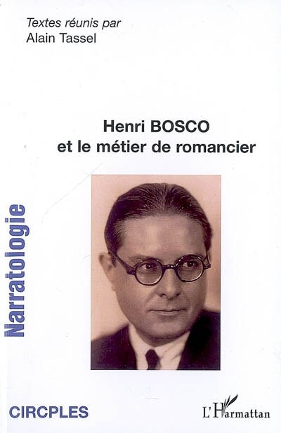 Couverture_Henri BOSCO et le m&eacute;tier de romancier