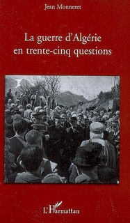 Front cover_Guerre d'algérie en trente-cinq questions