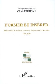 Couverture_Former et insérer - histoire de l'association formation emp