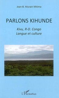 Parlons kihunde - kivu, rd congo langue et culture