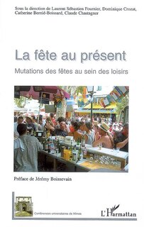 Front cover_La fÊte au présent - mutations des fêtes au sein des loisirs