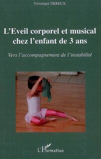 Front cover_L'éveil corporel et musical chez l'enfant de 3 ans - vers l'