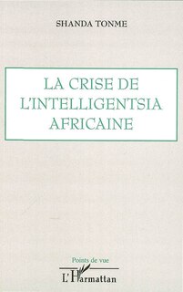 Couverture_Crise de l'intelligentsia africaine La
