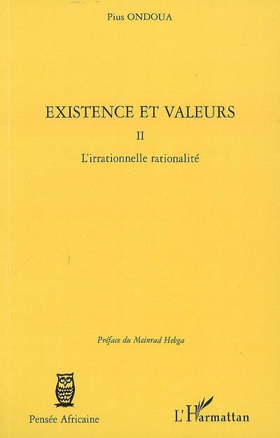 Couverture_Existence et valeurs (tome ii) - l'irrationnelle rationalité