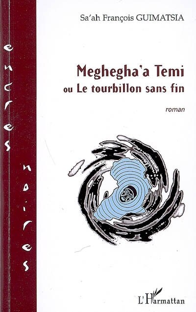Front cover_Meghegha'a temi ou le tourbillon sans fin