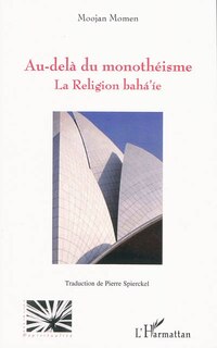 Front cover_Au-delÀ du monothéisme - la religion baha'ie