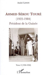 Front cover_Ahmed sékou touré - (1922-1984) président de la guinée - tom