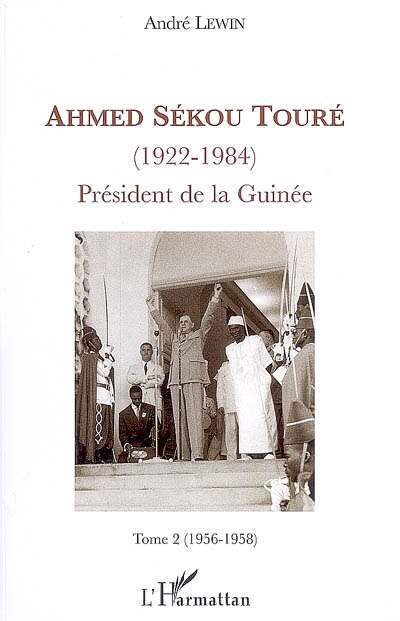 Front cover_Ahmed sékou touré - (1922-1984) président de la guinée - tom