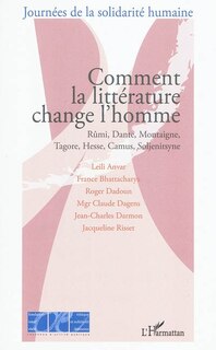 Front cover_Comment la littérature change l'homme - rumi, dante, montaig
