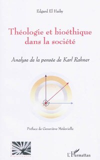 Front cover_Th&eacute;ologie et bio&eacute;thique dans la soci&eacute;t&eacute;