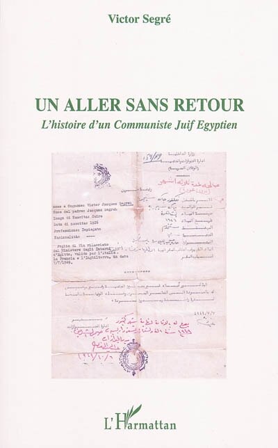 Couverture_Un aller sans retour - l'histoire d'un communiste juif egypt