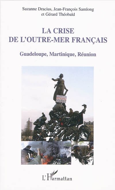 Couverture_La crise de l'outre-mer français - guadeloupe, martinique, r