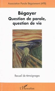 Front cover_Bégayer - question de parole, question de vie - recueil de t