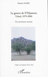 Front cover_La guerre de n'djamena - tchad, 1979-2006 - un survivant rac