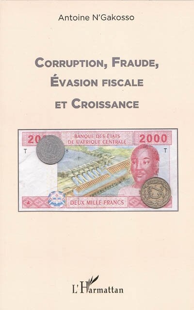Front cover_Corruption, fraude, &eacute;vasion fiscale et croissance