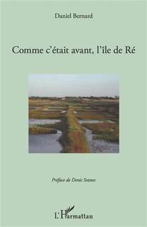 Couverture_Comment c'était avant, l'île de Ré