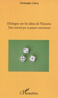 Couverture_Dialogue sur les aléas de l'histoire