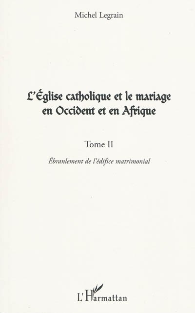 Front cover_L'eglise catholique et le mariage en occident et en afrique