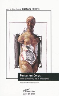 Front cover_Penser en corps - soma-esthétique, art et philosophie