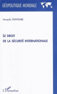 Couverture_Droit de la s&eacute;curit&eacute; internationale Le