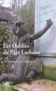 Couverture_Les oubliés du pÈre-lachaise - abécédaire non exhaustif