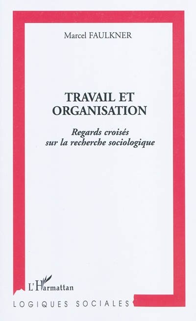 Couverture_Travail et organisation - regards croisés sur la recherche s