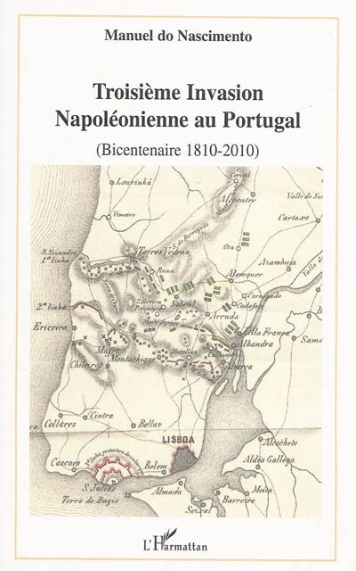 Front cover_TroisiÈme invasion napoléonienne au portugal (bicentenaire 1