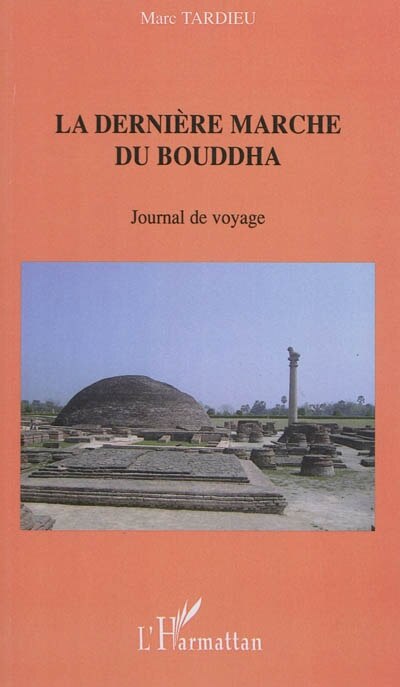 Front cover_La derni&Egrave;re marche du bouddha - journal de voyage