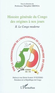 Histoire générale du congo des origines À nos jours tome ii