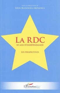 Couverture_La rdc 50 ans d'ind&eacute;pendance - les perspectives