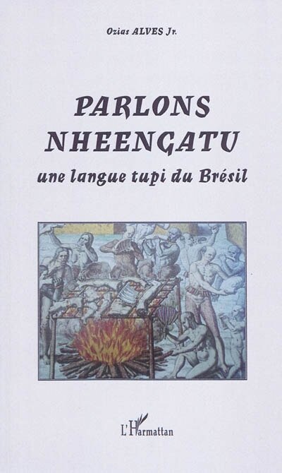 Parlons nheengatu - une langue tupi du brésil
