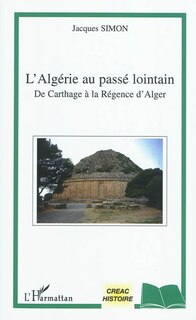 Front cover_Alg&eacute;rie au pass&eacute; lointain