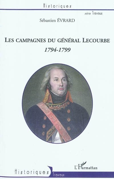 Front cover_Les campagnes du g&eacute;n&eacute;ral lecourbe (1794-1799)