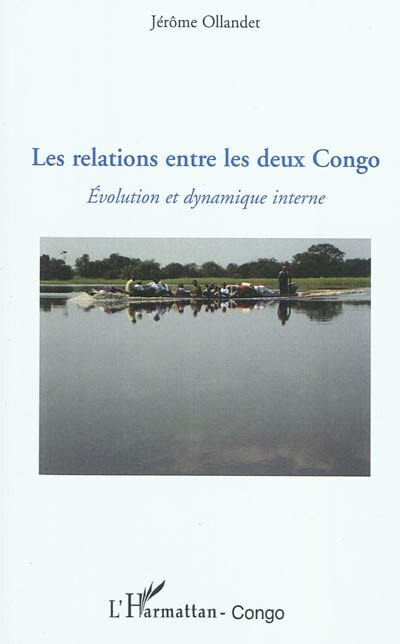 Front cover_Les relations entre les deux congo - evolution et dynamique