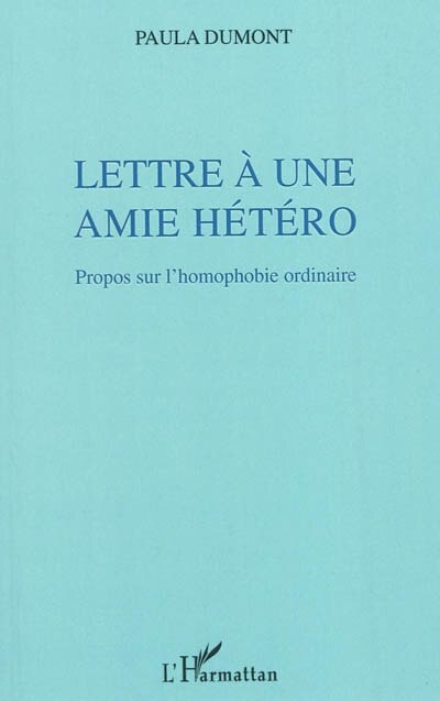 Front cover_Lettre &Agrave; une amie h&eacute;t&eacute;ro - propos sur l'homophobie ordinaire