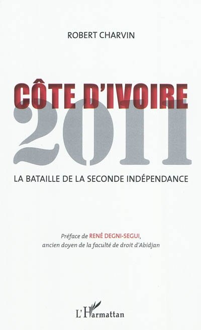 Front cover_CÔte d'ivoire 2011 - la bataille de la seconde indépendance