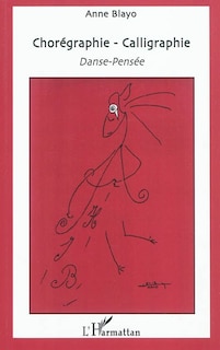 Front cover_Chorégraphie - calligraphie - danse-pensée