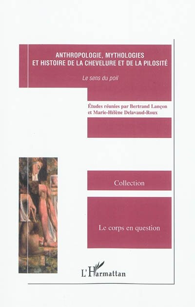 Front cover_Anthropologie, mythologies et histoire de la chevelure et de